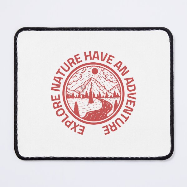 Item preview, Explore Nature Have An Adventure designed and sold by RedTomasB.