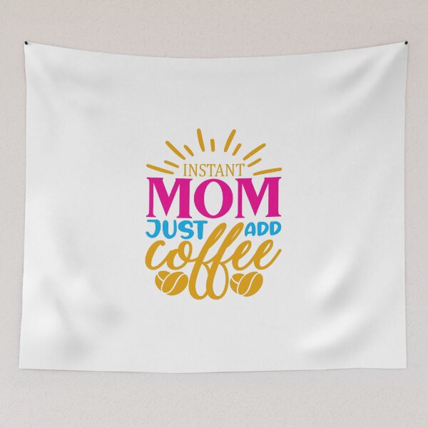 Item preview, Instant Mom Just Add Coffee Mom said No Vacation Inspiration Joy Mood designed and sold by DesignByHeartUK.