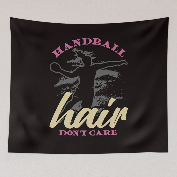 Item preview, Handball Hair Dont´s Care Handballer Ball Sports Team Coach designed and sold by TomGiantDesigns.