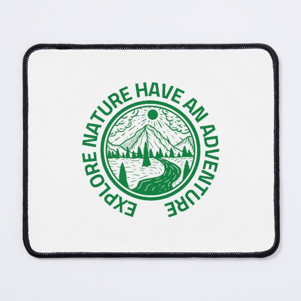 Item preview, Explore Nature Have An Adventure designed and sold by RedTomasB.