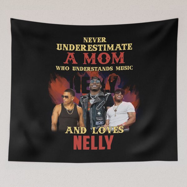 Item preview, Never Underestimate A Mom Who Loves Nellly designed and sold by SamanthaRich33.