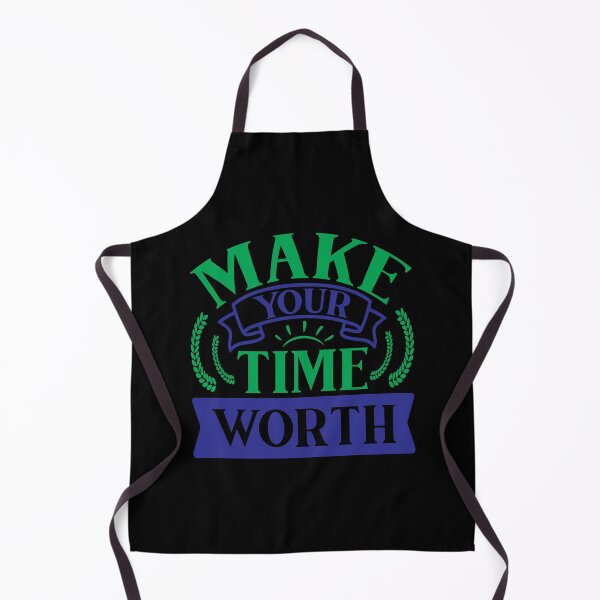 Item preview, Make Your Time Worth Yourself Proud Inspirational Motivational Quotes Saying Happy Life Apparel Essential Motivation Inspiration Joy Mood designed and sold by DesignByHeartUK.