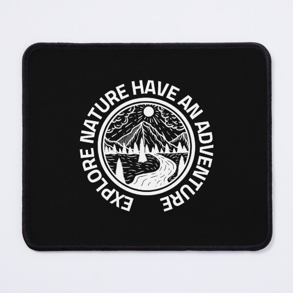 Item preview, Explore Nature Have An Adventure designed and sold by RedTomasB.
