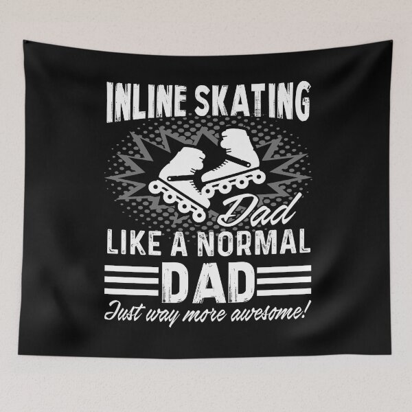 Item preview, Inline Skating Dad Like A Normal Dad Just Way More Awesome designed and sold by UnknownArtistt.