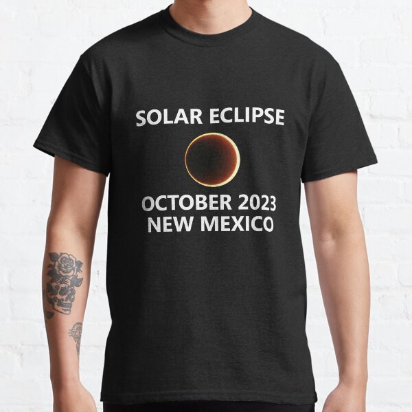 Annular Solar Eclipse 2023 T-Shirt New Mexico NM City State Town Gift Classic T-Shirt