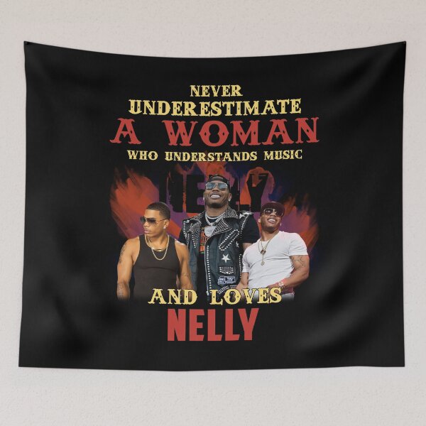 Item preview, Never Underestimate A Woman Who Loves Nellly designed and sold by SamanthaRich33.