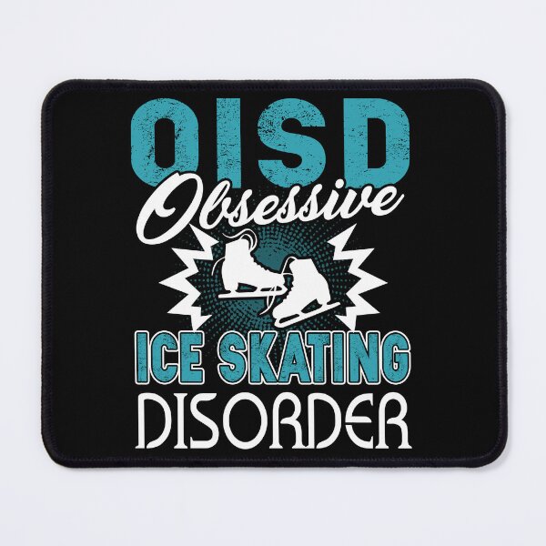 Item preview, Obsessive Ice Skating Disorder designed and sold by UnknownArtistt.