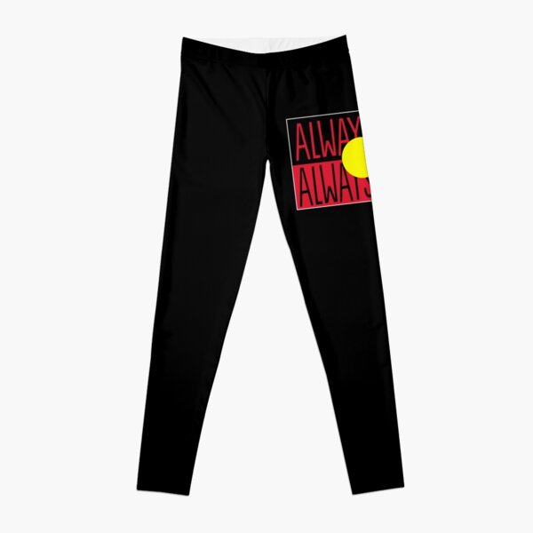 Always Was Always Will Be Aboriginal land National Sorry Day 2021   Leggings