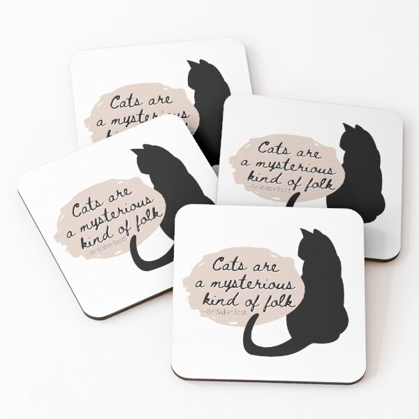 Item preview, Cats Are a Mysterious Kind of Folk - Quote by Sir Walter Scott designed and sold by AmphoraGhost.