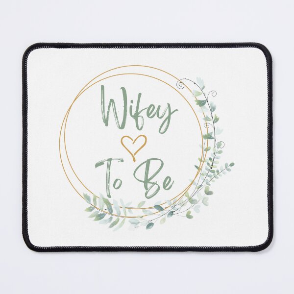 Item preview, Wifey To Be designed and sold by Ahmed Hussain.