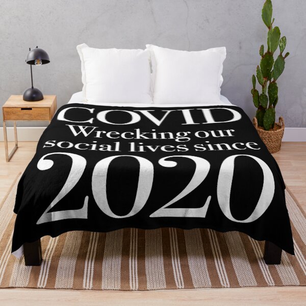 Item preview, Covid, wrecking our social lives since 2020 v.7 designed and sold by x1brett.