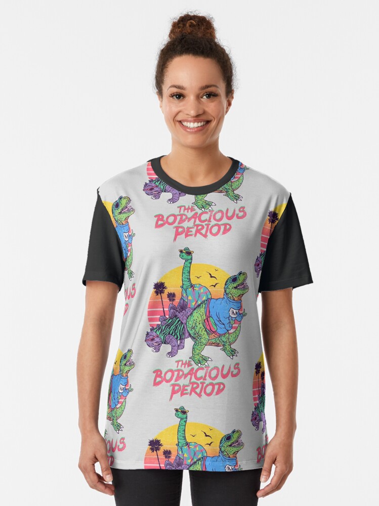 the bodacious period shirt