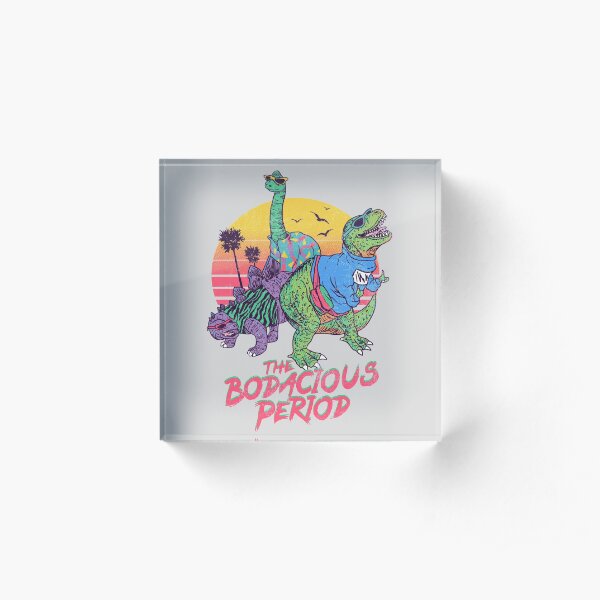 The Bodacious Period Acrylic Block