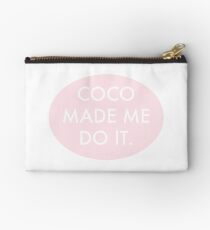 Coco Made Me Do It - Coco Chanel Studio Pouch
