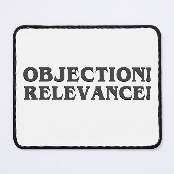 Item preview, Objection Relevance designed and sold by WhileIWonder.