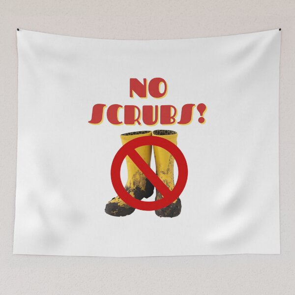 Item preview, No Scrubs! Muddy Wellies (TLC) - Funny Wordplay Festival Glastonbury Glasto Camping Tent Design designed and sold by raretshirtsuk.