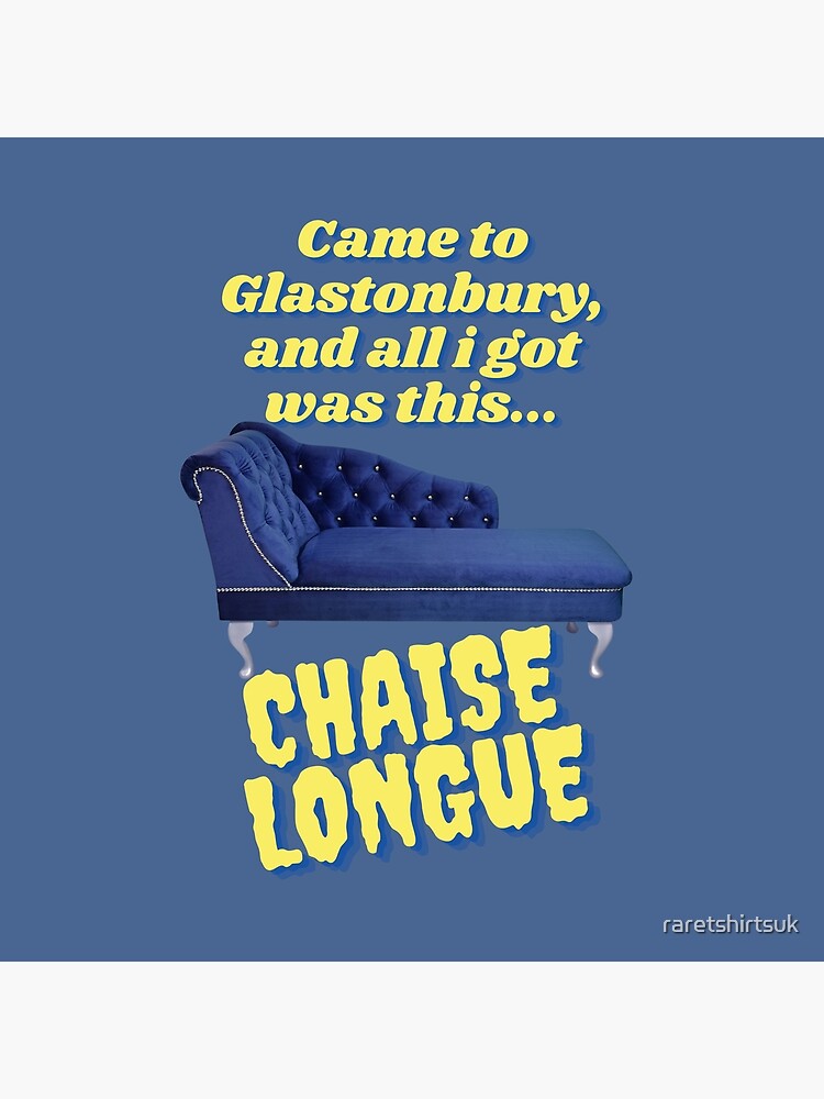 "Went To Glasto All I Got Was This Chaise Longue (Wet Leg