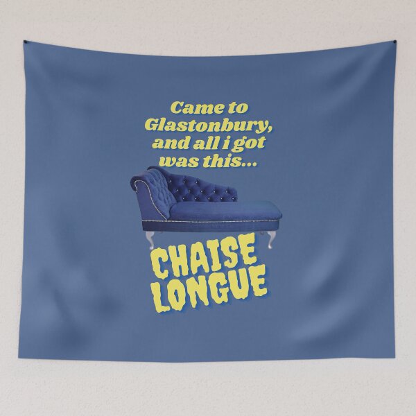 Item preview, Went To Glasto All I Got Was This Chaise Longue (Wet Leg) - Glastonbury Festival Tent Camping Music Gig designed and sold by raretshirtsuk.