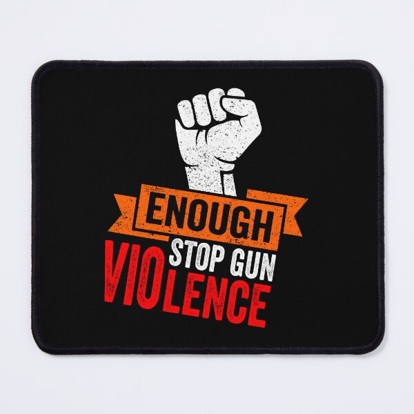 Item preview, No Gun Awareness Day Wear Orange Enough Stop Gun Violence designed and sold by stareongroup.