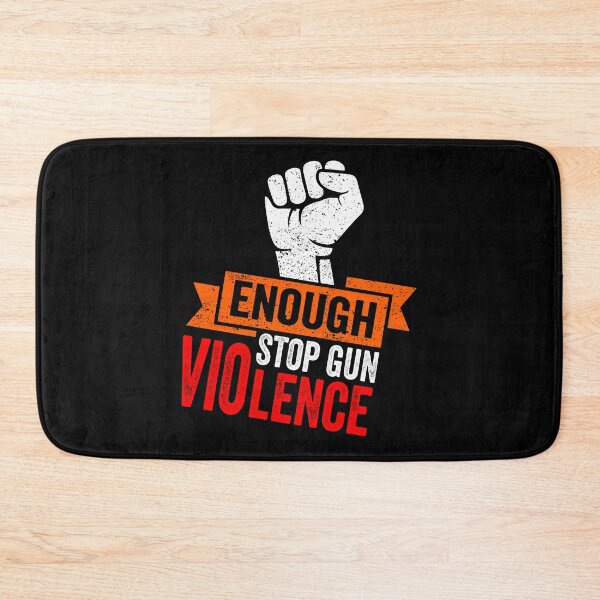 Item preview, No Gun Awareness Day Wear Orange Enough Stop Gun Violence designed and sold by stareongroup.