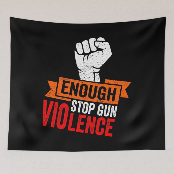 Item preview, No Gun Awareness Day Wear Orange Enough Stop Gun Violence designed and sold by stareongroup.