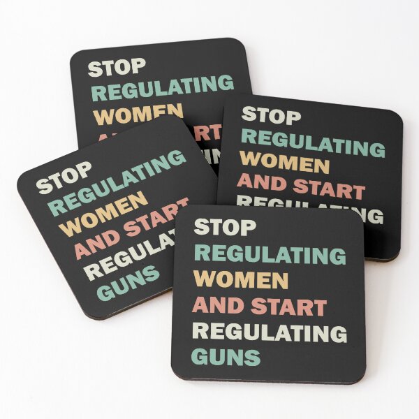 Item preview, Stop regulating women and start regulating guns designed and sold by ValentinaHramov.
