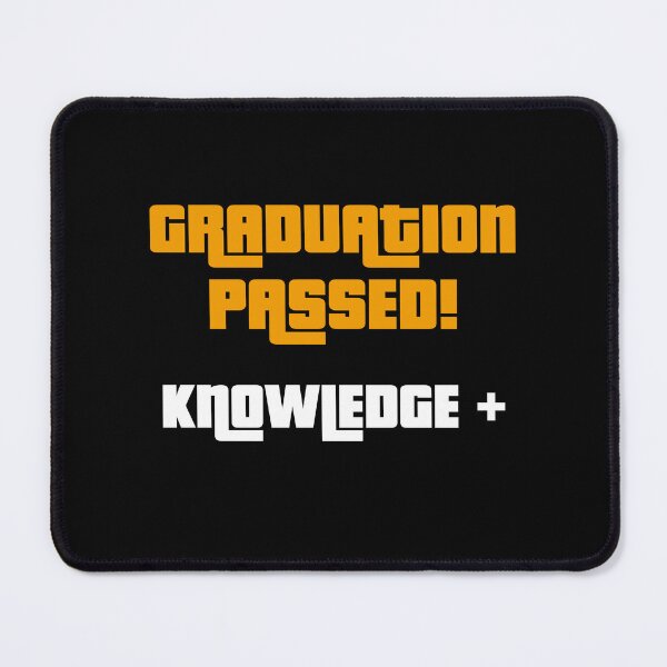 Item preview, Graduation Passed! Knowledge+, Funny Graduation Graphic designed and sold by GO SHIRT-TEE.