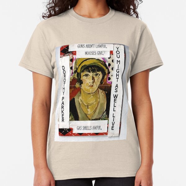 Dorothy Parker-"Resume"(You Might As Well Live) Classic T-Shirt