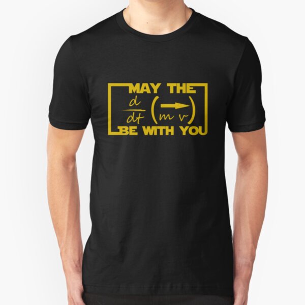 May the Equation be with you Slim Fit T-Shirt