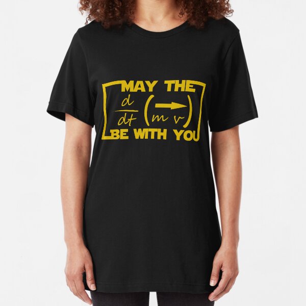 May the Equation be with you Slim Fit T-Shirt
