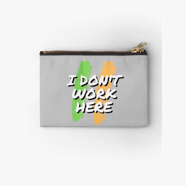 Item preview, I Don't Work Here, I Do Not Work Here - White Text designed and sold by ScauroraDesign.