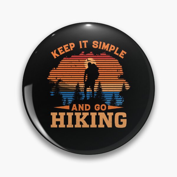 Item preview, Keep it simple and go Hiking designed and sold by Lonesome-Fox.