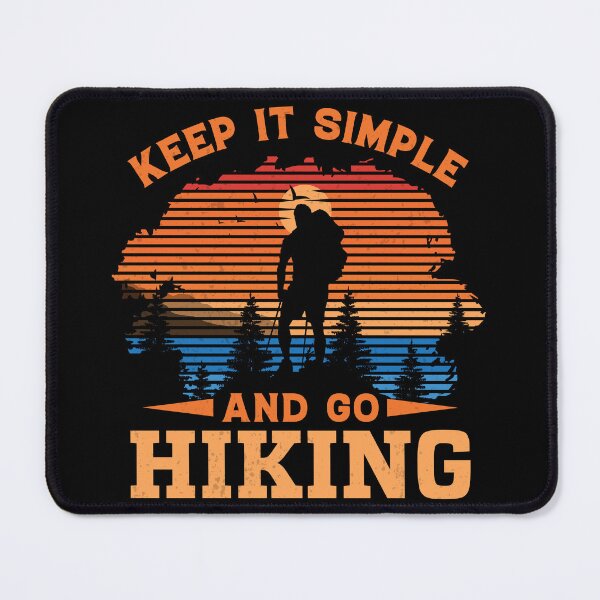 Item preview, Keep it simple and go Hiking designed and sold by Lonesome-Fox.
