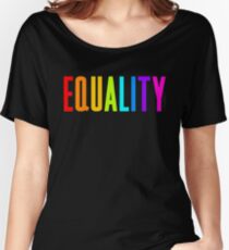 EQUALITY RAINBOW GAY Women's Relaxed Fit T-Shirt