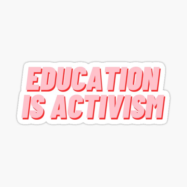 Item preview, Education is Activism designed and sold by polishalpaca.