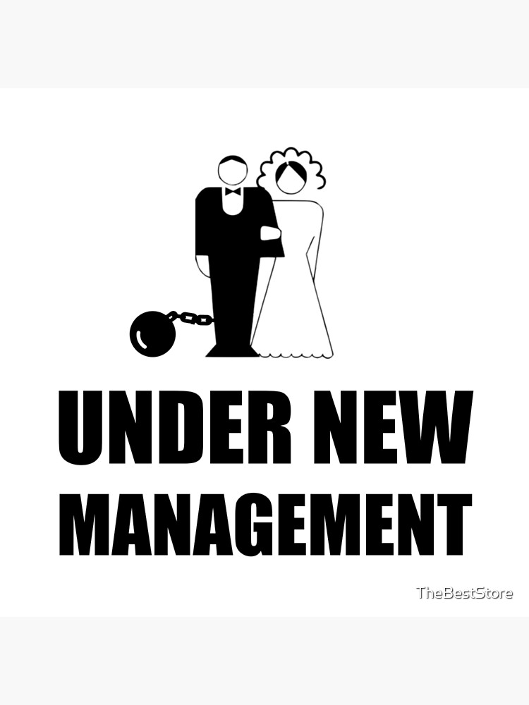 Under New Management Wedding Ball Chain | Poster