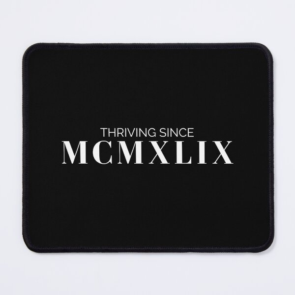 Item preview, Thriving since 1949 (white font) designed and sold by my-wanderlustjo.