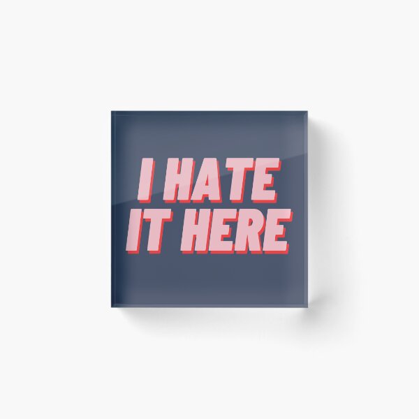 Item preview, I Hate It Here designed and sold by polishalpaca.