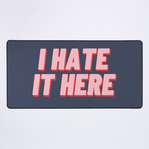 Item preview, I Hate It Here designed and sold by polishalpaca.