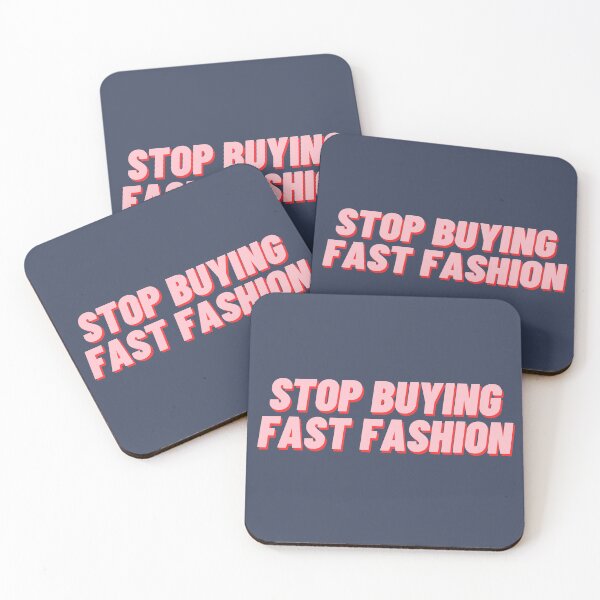 Item preview, Stop Buying Fast Fashion designed and sold by polishalpaca.