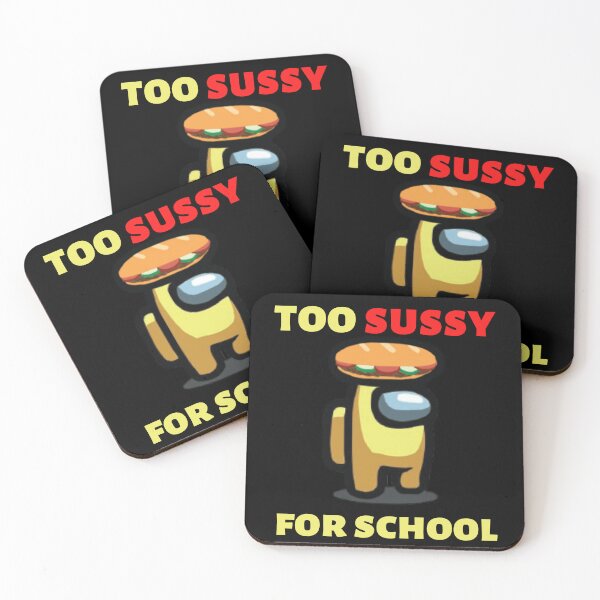 Item preview, Too Sussy For School happy and funny designed and sold by Magicalair.