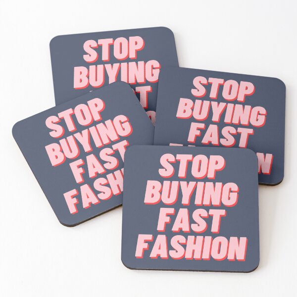 Item preview, Stop Buying Fast Fashion designed and sold by polishalpaca.