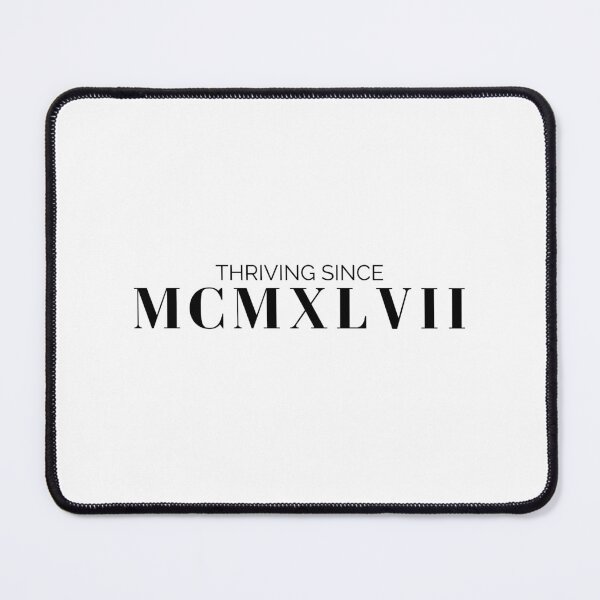 Item preview, Thriving since 1947 (black font) designed and sold by my-wanderlustjo.
