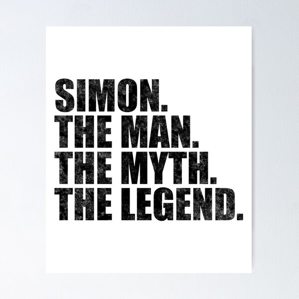 Item preview, Simon Name Simon The Man The Myth The legend designed and sold by Teelogic.