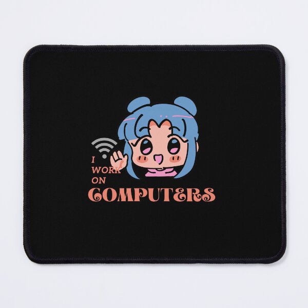 Item preview, I work on computers anime funny  designed and sold by Cheeky Popp.