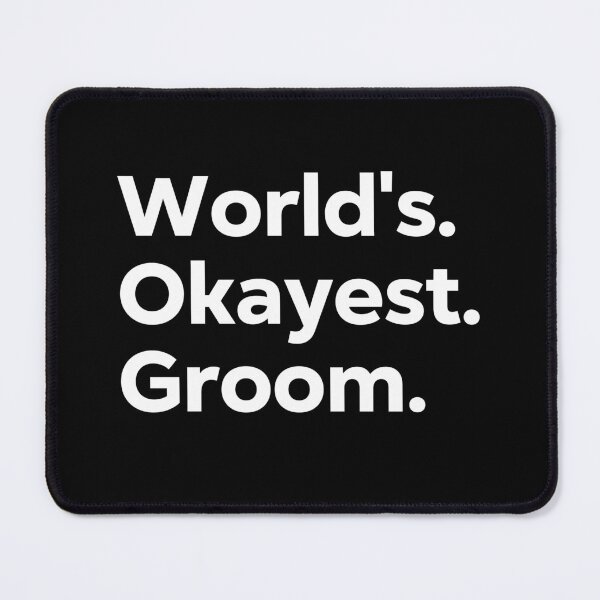Item preview, World's Okayest Groom designed and sold by kindxinn.