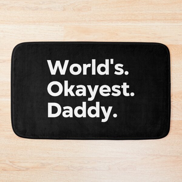 Item preview, World's Okayest Daddy designed and sold by kindxinn.