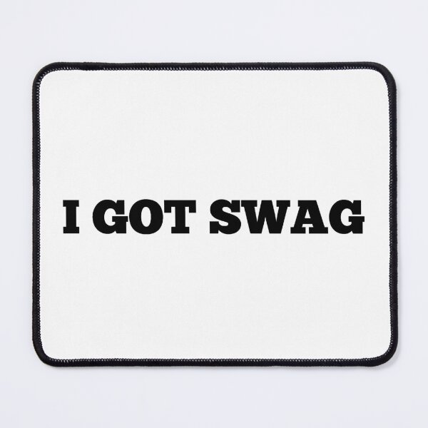 Item preview, I got swag designed and sold by chantelle bezant.