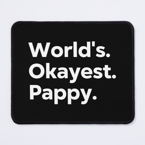 Item preview, World's Okayest Pappy designed and sold by kindxinn.