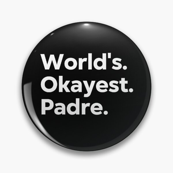 Artikelvorschau, Der Okayest Padre der Welt entworfen und verkauft von kindxinn.